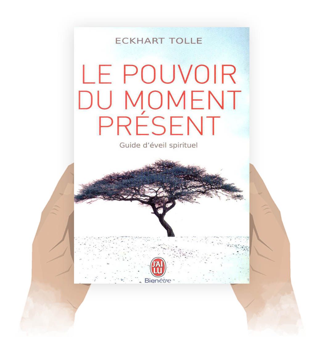 le pouvoir du moment present